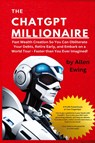 The ChatGPT Millionaire - Allen Ewing - 9781088270585