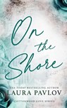 On the Shore Special Edition - Laura Pavlov - 9781088274378