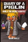 Diary of a Piglin Book 4 - Mark Mulle ; Waterwoods Fiction - 9781088275467