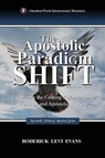 The Apostolic Paradigm Shift - Roderick Levi Evans - 9781088286098