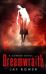 Dreamwraith - Jay Bower - 9781088291009