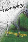 Horses Coloring Sheets - Coloring Sheets - 9781090459930