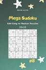 Mega Sudoku - 400 Easy to Master Puzzles 16x16 Vol.8 - David Smith - 9781090508195