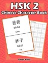 Hsk 2 Chinese Character Book: Learning Standard Hsk2 Vocabulary with Flash Cards - Raven White - 9781091142817