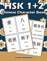 Hsk 1 + 2 Chinese Character Book: Learning Standard Hsk1 and Hsk2 Vocabulary with Flash Cards - Raven White - 9781091144842