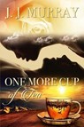 One More Cup of Tea - MURRAY,  J. J. - 9781091169821