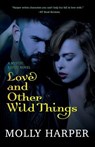 Love and Other Wild Things - Molly Harper - 9781092483780
