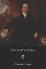 The Essays of Elia - LAMB,  Charles - 9781093198287