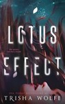 Lotus Effect - Trisha Wolfe - 9781093935929