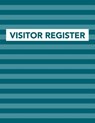 Visitor Register: Track Register and Organize Guest and Visitors that Sign In at Your Activity Event or Business Office - Arthur V. Dizzy - 9781095839188