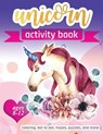 Unicorn Activity Book: For Kids Ages 8-12 100 pages of Fun Educational Activities for Kids coloring, dot to dot, mazes, puzzles, word search, - Zone365 Creative Journals - 9781095955963