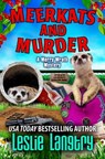Meerkats and Murder - Leslie Langtry - 9781096328964