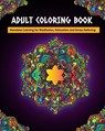 Adult Coloring Book: Mandalas Coloring for Meditation, Relaxation and Stress Relieving 50 mandalas to color - Zone365 Creative Journals - 9781096466253