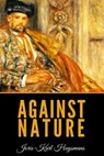 Against Nature - HOWARD,  John - 9781097129959