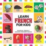 Learn French for Kids - DESLYS,  Alizee ; Dyer, Nancy - 9781097709618