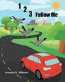 123 Follow Me - Amanda D Williams - 9781098018542