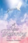 A New Beginning - Patricia Bonura - 9781098025601