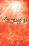 Testimonies of the Daily Bread - Greg Holt - 9781098027704