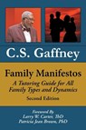 Family Manifestos - C S Gaffney - 9781098035266