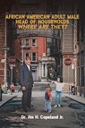 African American Adult Male Head of Households - Dr Jim H Copeland - 9781098036331