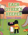 Each Other's Keeper - Sarah C T Richards - 9781098054090