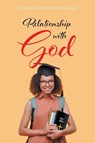 Relationship with God - Felicia Diane Williams - 9781098078737