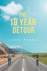 The 19 Year Detour - Luann Rogers - 9781098086497