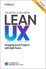 Lean UX - Jeff Gothelf ; Josh Seiden - 9781098116309