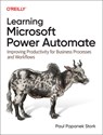 Learning Microsoft Power Automate - Paul Stork - 9781098136369