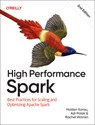 High Performance Spark - Holden Karau ; Adi Polak ; Rachel Warren - 9781098145859