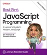 Head First JavaScript Programming - Eric Freeman ; Elisabeth Robson - 9781098147945