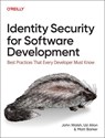 Identity Security for Software Development - John Walsh ; Uzi Ailon ; Matt Barker - 9781098158033