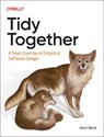 Tidy Together - Kent Beck - 9781098178765