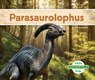 Parasaurolophus - Grace Hansen - 9781098202453