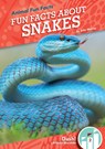 Fun Facts about Snakes - Julie Murray - 9781098224493