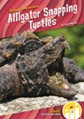 Alligator Snapping Turtles - Julie Murray - 9781098228323