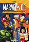 Marvel vs. DC: A Superhero Showdown: A Superhero Showdown - Kenny Abdo - 9781098228644