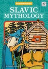 Slavic Mythology - Elizabeth Andrews - 9781098247065