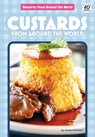 Custards from Around the World - Grace Hansen - 9781098247119
