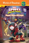 Spidey and His Amazing Friends: Super Hero Hiccups: Super Hero Hiccups - Steve Behling - 9781098254506