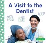 Visit to the Dentist - Julie Murray - 9781098268381