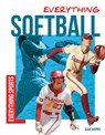Everything Softball - Sean Shapiro - 9781098293611