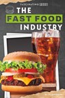Fast Food Industry - Liz Sonneborn - 9781098295240