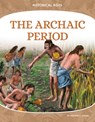 Archaic Period - Heather C. Hudak - 9781098295615