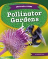 Pollinator Gardens - Samantha S. Bell - 9781098297428