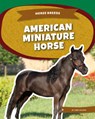 American Miniature Horse - Libby Wilson - 9781098297459