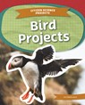 Bird Projects - Christa Kelly - 9781098298548