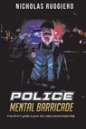 Police Mental Barricade - RUGGIERO,  Nicholas - 9781098322526