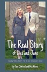 The Real Story of Dick and Jane - MORRIS,  Jane ; Morris, Dick - 9781098341565