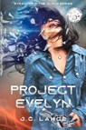 Project Evelyn - J.C. Lahoe - 9781098359034